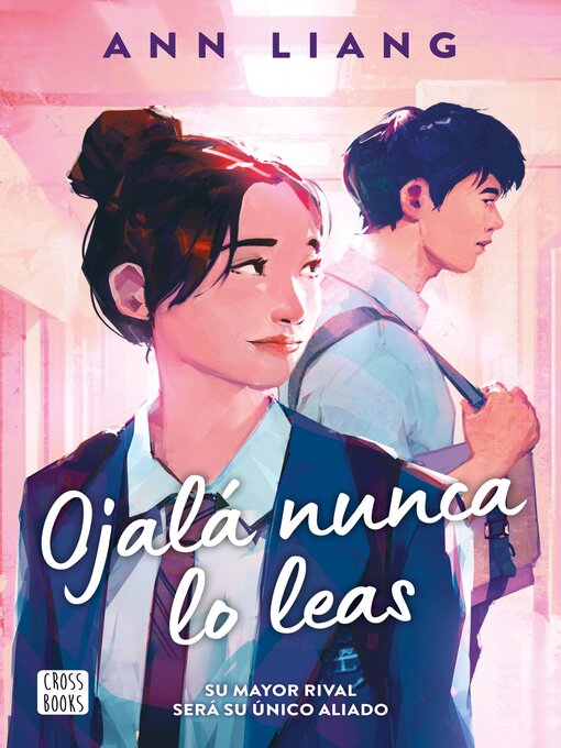 Title details for Ojalá nunca lo leas by Ann Liang - Available
